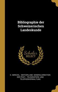 Hardcover Bibliographie Der Schweizerischen Landeskunde [German] Book