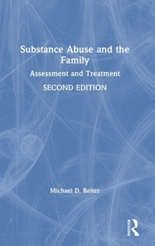 Hardcover Substance Abuse and the Family: Assessment and Treatment Book