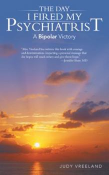 The Day I Fired My Psychiatrist: A Bipolar Victory