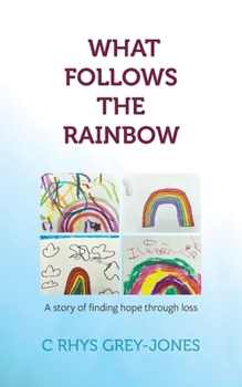 Paperback What Follows the Rainbow Book