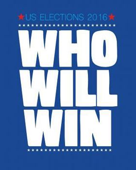 Paperback US Elections 2016 WHO WILL WIN Book