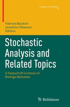 Paperback Stochastic Analysis and Related Topics: A Festschrift in Honor of Rodrigo Bañuelos Book
