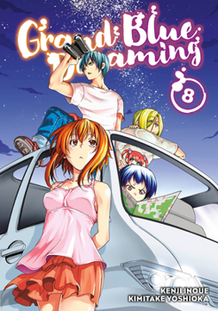Grand Blue Dreaming, Vol. 8 - Book #8 of the ぐらんぶる [Grand Blue]