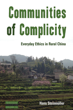 Paperback Communities of Complicity: Everyday Ethics in Rural China Book