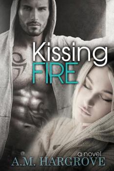 Kissing Fire - Book #3 of the Edge