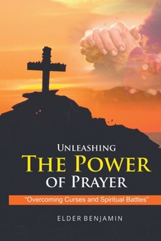 Paperback Unleashing The Power of Prayer Book