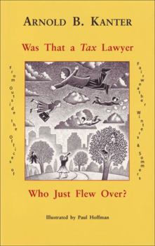 Paperback Was That a Tax Lawyer Who Just Flew Over?: From Outside the Offices of Fairweather, Winters & Sommers Book