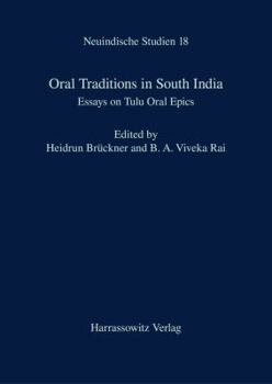 Paperback Oral Traditions in South India: Essays on Tulu Oral Epics Book