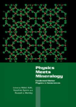 Paperback Physics Meets Mineralogy: Condensed Matter Physics in the Geosciences Book