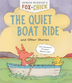 Hardcover Fox & Chick: The Quiet Boat Ride: And Other Stories Book