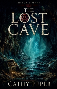 Paperback The Lost Cave (In for a Penny) Book