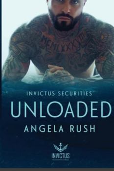 Paperback Unloaded: Invictus Securities Book 3 Book
