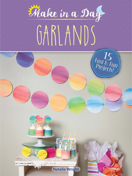 Paperback Make in a Day: Garlands Book