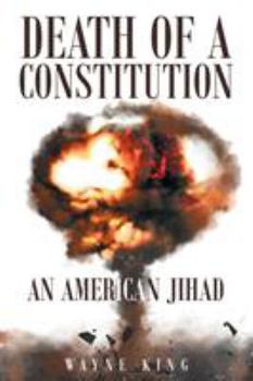Paperback Death of a Constitution: An American Jihad Book