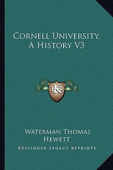 Paperback Cornell University, A History V3 Book