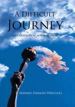 Paperback A Difficult Journey: A Socio-political Autobiography Book