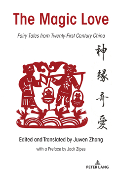 Hardcover The Magic Love: Fairy Tales from Twenty-First Century China Book
