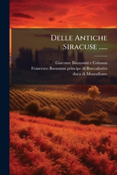 Paperback Delle Antiche Siracuse ...... [Italian] Book