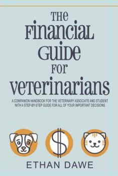 Paperback The Financial Guide for Veterinarians Book