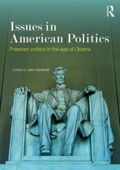 Issues in American Politics: Polarized Politics in the Age of Obama