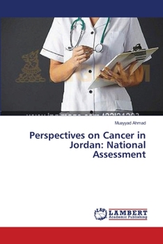 Paperback Perspectives on Cancer in Jordan: National Assessment Book