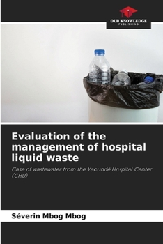 Paperback Evaluation of the management of hospital liquid waste Book