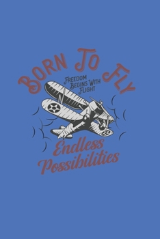 Pilot Logbook: Born To Fly, pilot notebook, Pilot Log, Funny Pilot Notebook, Pilot Journal, Journal Notebook For Aviation Pilots