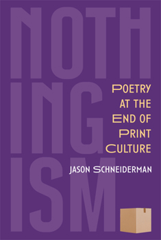 Paperback Nothingism: Poetry at the End of Print Culture Book