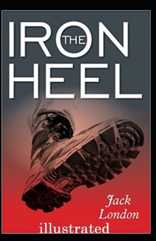 The Iron Heel illustrated