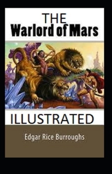 The Warlord of Mars Illustrated