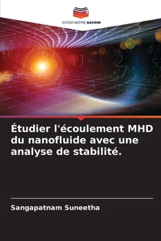 Paperback Étudier l'écoulement MHD du nanofluide avec une analyse de stabilité. [French] Book