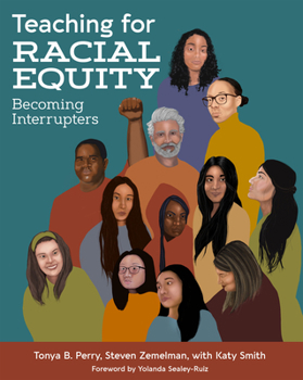Paperback Teaching for Racial Equity: Becoming Interrupters Book