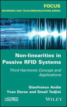 Hardcover Non-Linearities in Passive RFID Systems: Third Harmonic Concept and Applications Book