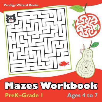 Paperback Mazes Workbook PreK-Grade 1 - Ages 4 to 7 Book