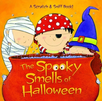 Hardcover The Spooky Smells of Halloween: A Halloween Book for Kids and Toddlers Book