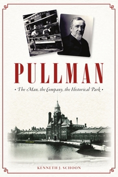 Paperback Pullman: The Man, the Company, the Historical Park Book