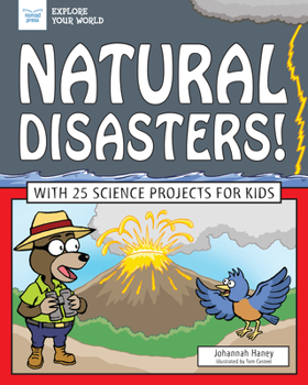 Paperback Natural Disasters!: With 25 Science Projects for Kids Book