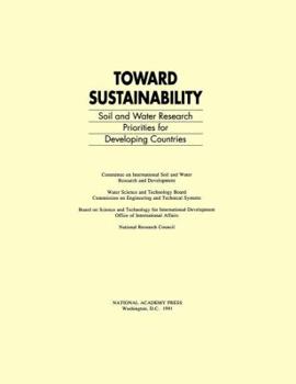 Paperback Toward Sustainability: Soil and Water Research Priorities for Developing Countries Book