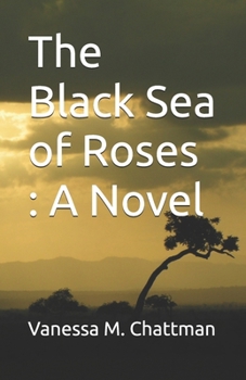 Paperback The Black Sea of Roses Book