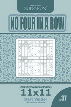 Paperback Sudoku No Four in a Row - 200 Easy to Normal Puzzles 11x11 (Volume 37) Book