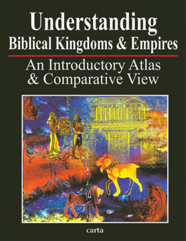 Paperback Understanding Biblical Kingdoms and Empires Book