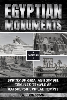 Paperback Egyptian Monuments: Sphinx Of Giza, Abu Simbel Temples, Temple Of Hatshepsut, Philae Temple Book