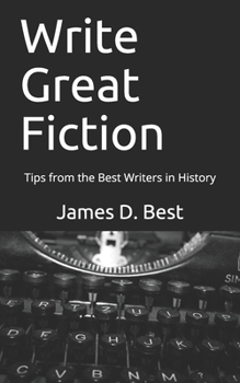Paperback Write Great Fiction: Tips from the Best Writers in History Book