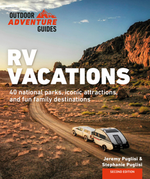 Paperback RV Vacations: Explore National Parks, Iconic Attractions, and 40 Memorable Destinations Book