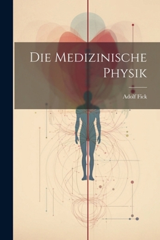 Paperback Die Medizinische Physik [German] Book