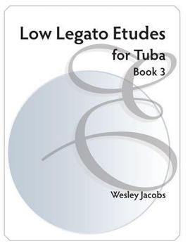 Paperback Low Legato Etudes for Tuba Book 3 Book