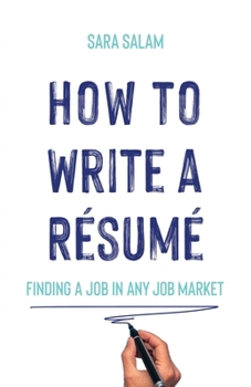 Paperback How to Write a Résumé: Finding a Job in Any Job Market Book