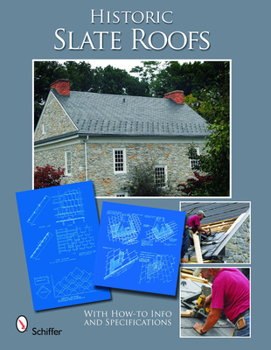 Hardcover Historic Slate Roofs: With How-To Info and Specifications Book
