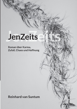 Paperback JenZeits: Roman über Karma, Zufall, Chaos und Hoffnung [German] Book