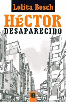 Paperback H?ctor Desaparecido / Missing Hector [Spanish] Book